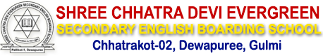 Shree Chhatra Devi EverGreen Sec. Eng. Bo. School